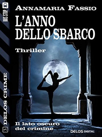 L'anno dello sbarco (Delos Crime)