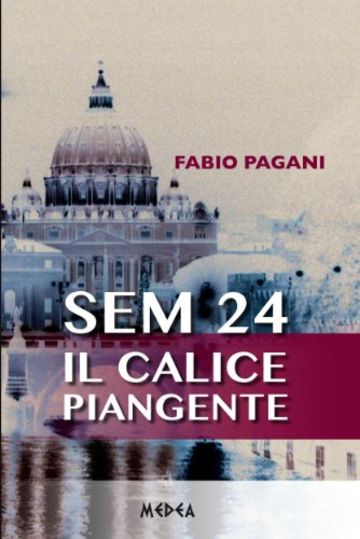 SEM 24 - Il calice piangente