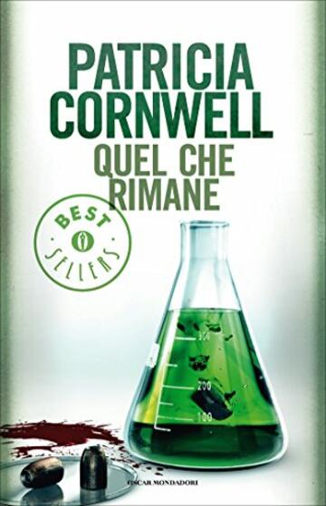 Quel che rimane (Kay Scarpetta Vol. 3)