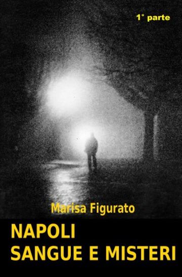 Napoli sangue e misteri