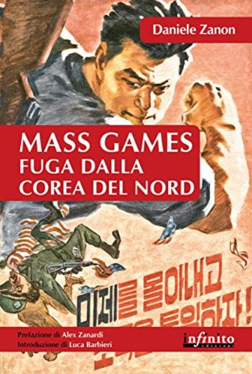 Mass Games. Fuga dalla Corea del Nord (Orienti)