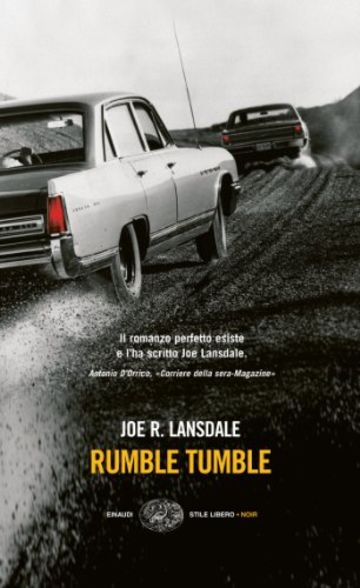 Rumble Tumble (Einaudi. Stile libero. Noir Vol. 1300)