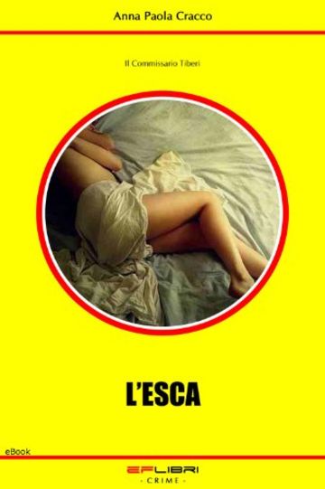 L'ESCA (Il Commissario Tiberi)