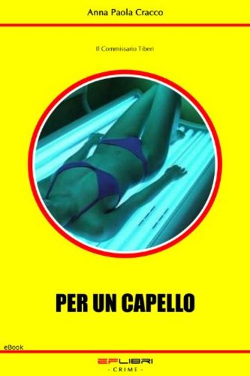 PER UN CAPELLO (Il Commissario Tiberi)