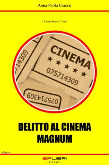 DELITTO AL CINEMA MAGNUM (Il Commissario Tiberi)