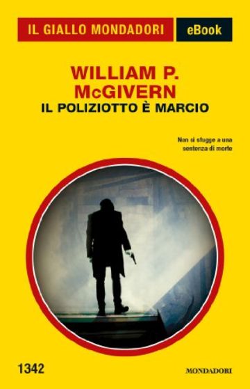 Il poliziotto è marcio (Il Giallo Mondadori)