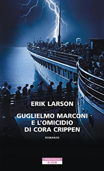 Guglielmo Marconi e l'omicidio di Cora Crippen (Bloom)