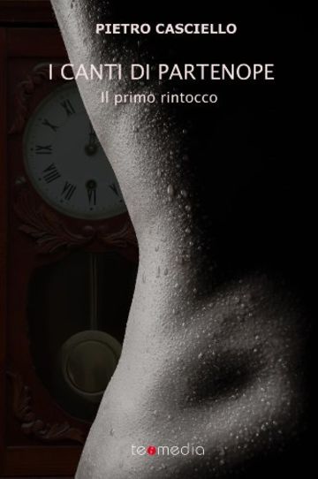 I Canti di Partenope - Il primo rintocco