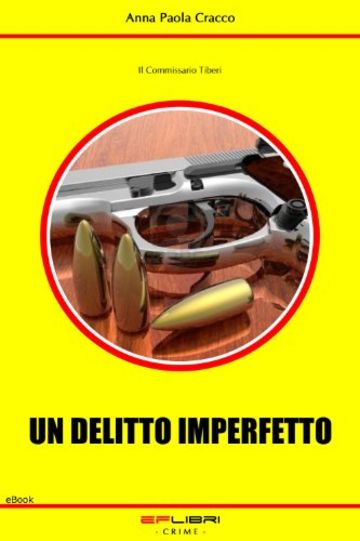 UN DELITTO IMPERFETTO (Il Commissario Tiberi)