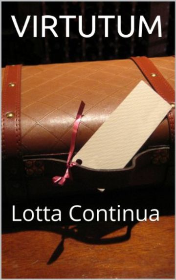 VIRTUTUM: Lotta Continua