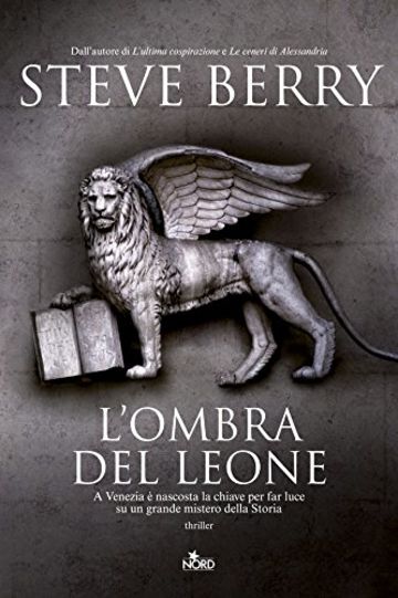 L'ombra del leone: Un'avventura di Cotton Malone (Narrativa Nord)