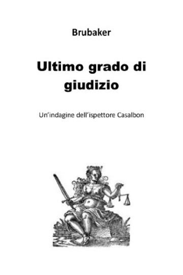 Ultimo grado di giudizio: Un'indagine dell'ispettore Casalbon