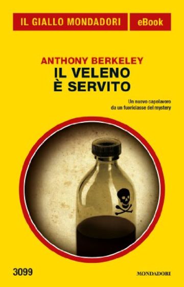 Il veleno è servito (Il Giallo Mondadori)