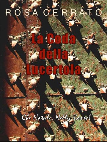 La coda della lucertola. Che Natale, Nelly Rosso!