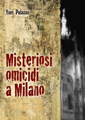 Misteriosi omicidi a Milano