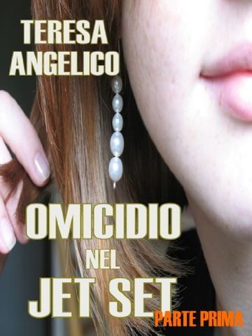 Parte Prima - Omicidio nel Jet Set