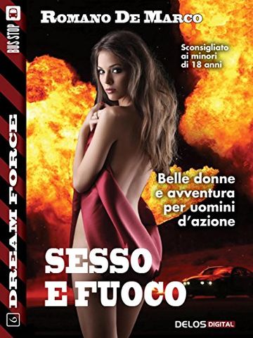 Chris Lupo: sesso e fuoco: 6 (Dream Force)