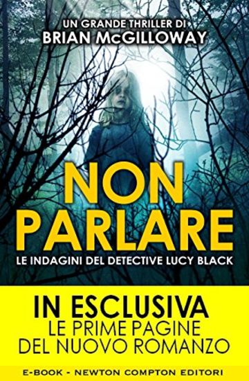 Non parlare (Le indagini del detective Lucy Black Vol. 1)