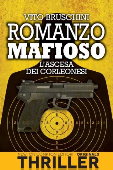 Romanzo mafioso. L'ascesa dei corleonesi