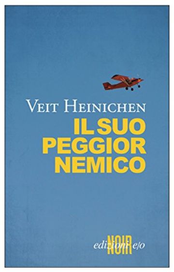 Il suo peggior nemico (Noir mediterraneo)