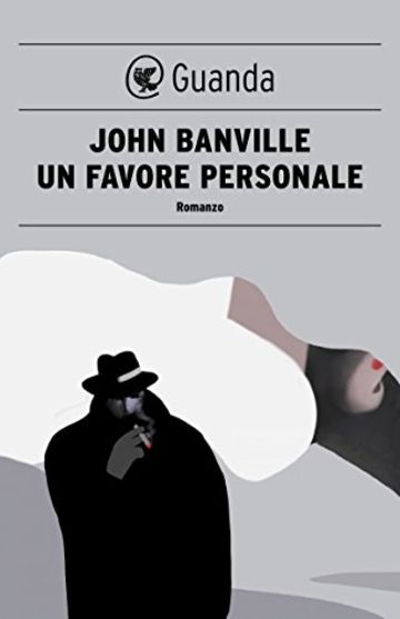 Un favore personale: I misteri di Quirke (Guanda Noir)