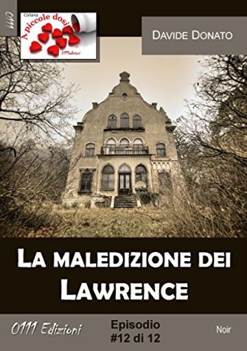 La maledizione dei Lawrence #12 (A piccole dosi)