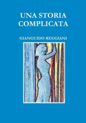 UNA STORIA COMPLICATA (I Gialli dell'Avvocato Patt Vol. 5)