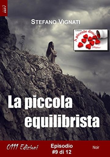 La piccola equilibrista #9 (A piccole dosi)