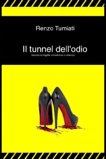 Il tunnel dell'odio