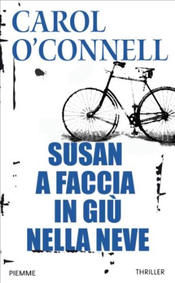 Susan a faccia in giù nella neve (Maestri del thriller Vol. 7)