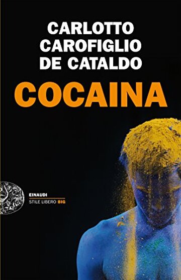 Cocaina (Einaudi. Stile libero big)