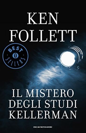 Il mistero degli Studi Kellerman (Oscar bestsellers Vol. 1325)