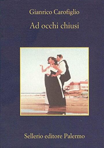 Ad occhi chiusi (Guido Guerrieri Vol. 2)