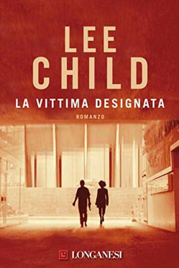 La vittima designata: Le avventure di Jack Reacher (La Gaja scienza Vol. 846)