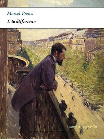 L'indifferente (I corti di Alphaville)