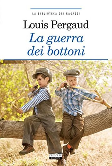 La guerra dei bottoni (La biblioteca dei ragazzi)