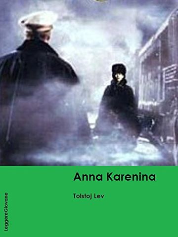 Tolstoj. Anna Karenina (LeggereGiovane)