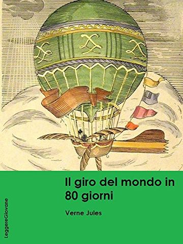 Verne. Il giro del mondo in 80 giorni (LeggereGiovane)