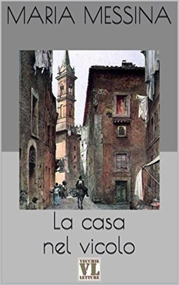 La casa nel vicolo