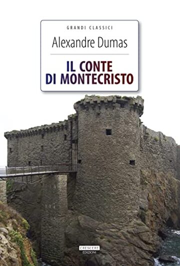 Il conte di Montecristo: Ediz. integrale (Grandi Classici)