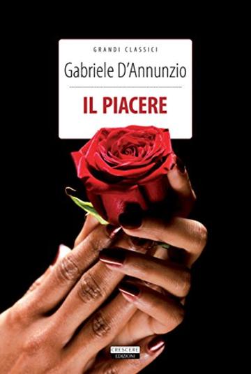 Il piacere: Ediz. integrale (Grandi Classici)