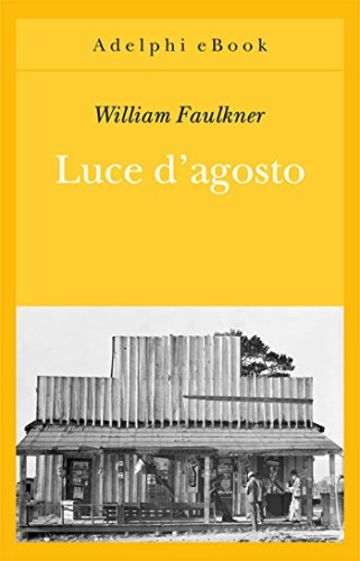 Luce d'agosto (Gli Adelphi)