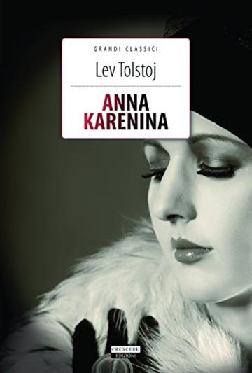 Anna Karenina: Ediz. integrale (Grandi Classici)