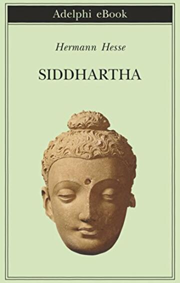 Siddhartha (edizione ampliata) (Biblioteca Adelphi Vol. 594)