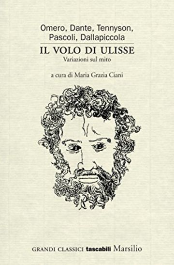 Il volo di Ulisse: Variazioni sul mito (Grandi classici tascabili)