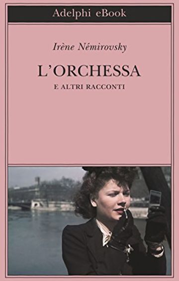 L'Orchessa: e altri racconti (Biblioteca Adelphi)