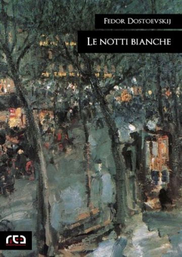 Le notti bianche: 287 (Classici)