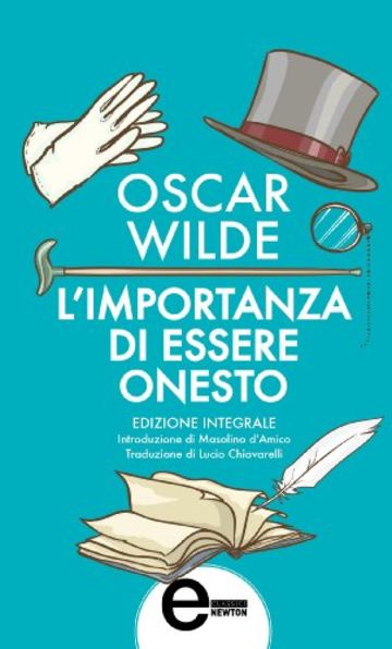 L'importanza di essere onesto (eNewton Classici)