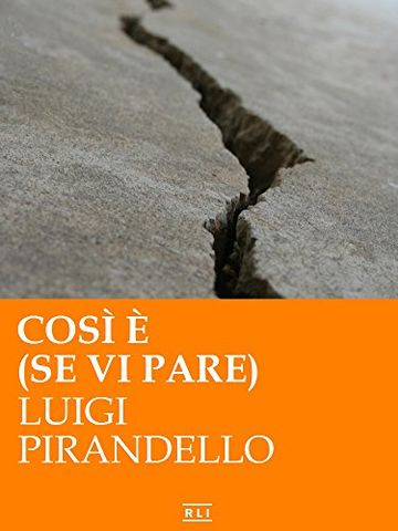 Così è (se vi pare) (RLI CLASSICI)