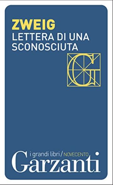 Lettera di una sconosciuta (Garzanti Grandi Libri)